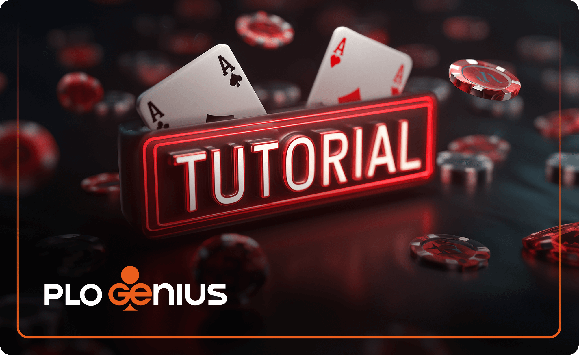 Check Out the New PLO Genius Tutorials!