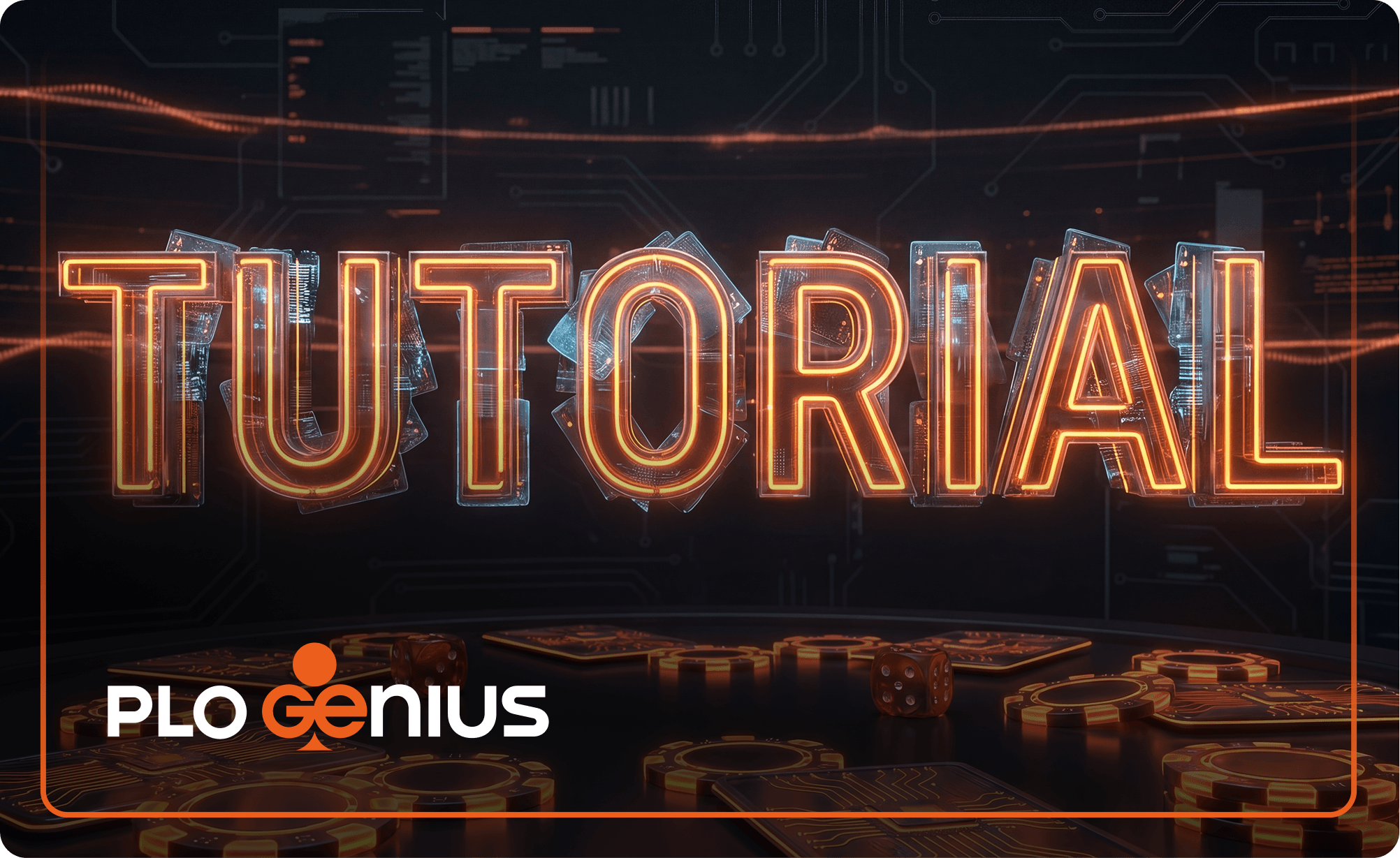 Check Out the New PLO Genius Tutorials!